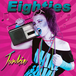 Album cover of Eighties Junkie