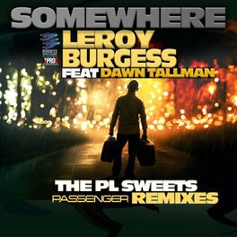 Album cover of Somewhere (PL Sweets Passenger Remixes)