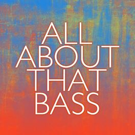 Album cover of All About That Bass