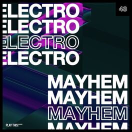 Album cover of Electro Mayhem, Vol. 43
