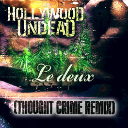 Album cover of Le Deux (Thought Crime Remix) [feat. Hollywood Undead]