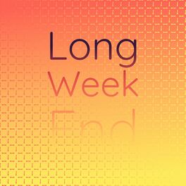 Album cover of Long Week End