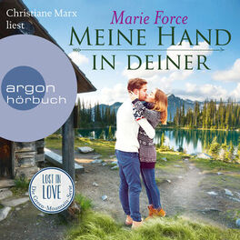 Album cover of Meine Hand in deiner - Lost in Love - Die Green-Mountain-Serie, Band 9 (Ungekürzte Lesung)