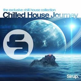 Album cover of Sirup Chilled House Journey