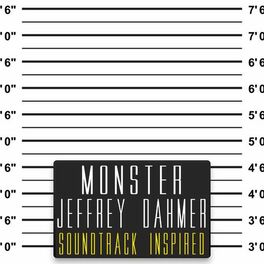 Album cover of Monster Jeffrey Dahmer Soundtrack (Inspired)