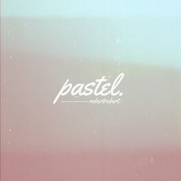 Album cover of Pastel (Deluxe Edition)