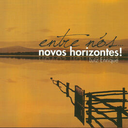 Album cover of Entre Nós... Novos Horizontes!