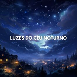 Album cover of Luzes Do Céu Noturno