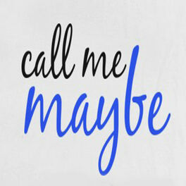 Here S My Number So Call Me Maybe Albums Songs Playlists Listen On Deezer