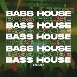 Album cover of Bass House Music 2022, Vol.1