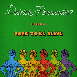 Album cover of Born to Be Alive (The Original)
