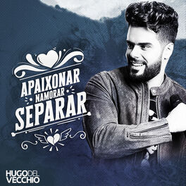 Album cover of Apaixonar, Namorar, Separar