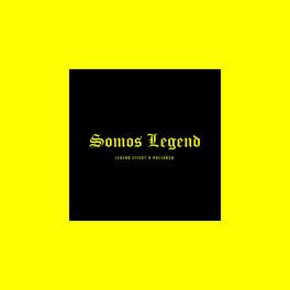 Album cover of Somos Legend