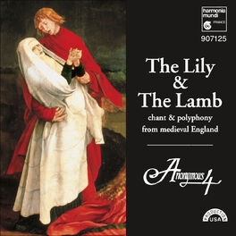 Album cover of The Lily & The Lamb - Chant & Polyphony from Medieval England