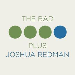 Album cover of The Bad Plus Joshua Redman