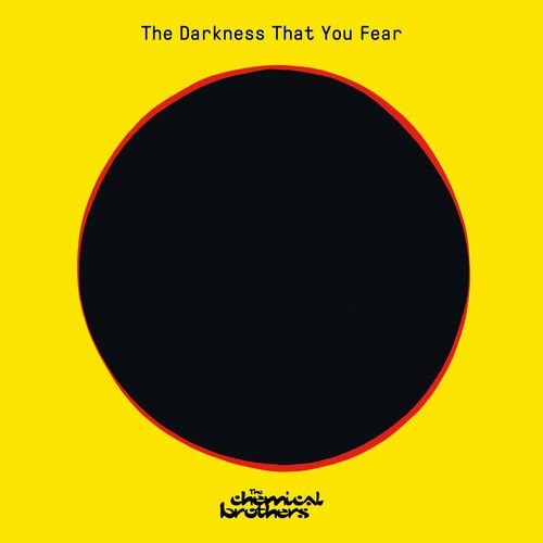 Download The Chemical Brothers - The Darkness That You Fear mp3