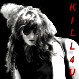 Album cover of Kill 4 U