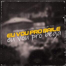Album cover of Eu Vou Pro Baile Eu Vou Pro Bega