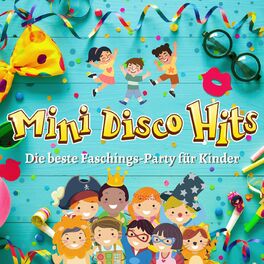 Album cover of Minidisco Hits - Die beste Faschings-Party für Kinder
