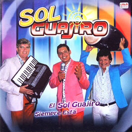 Album cover of El Sol Guajiro Siempre Está