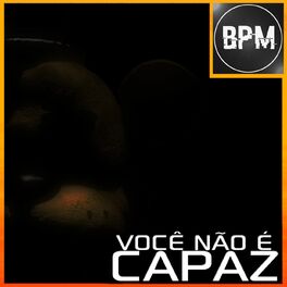 Album cover of Você Não É Capaz