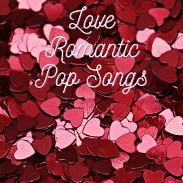Album cover of Love Romantic Pop Songs