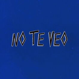 Album cover of No Te Veo