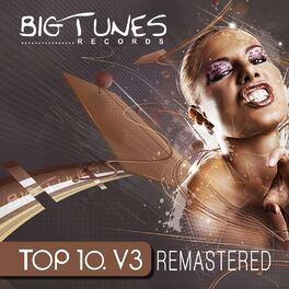 Album cover of Big Tunes Records Top 10, Vol. 3 (Remastered)