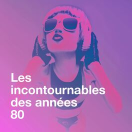 Album cover of Les incontournables des années 80