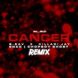Album cover of Cancer (feat. Enzo & ChopBoy Ghost) [Remix]