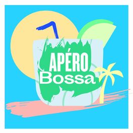 Album cover of Apéro Bossa