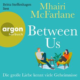 Album cover of Between Us - Die große Liebe kennt viele Geheimnisse (Ungekürzte Lesung)