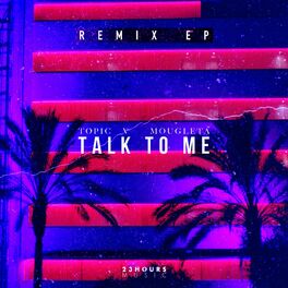 Album cover of Talk To Me (Remix EP)