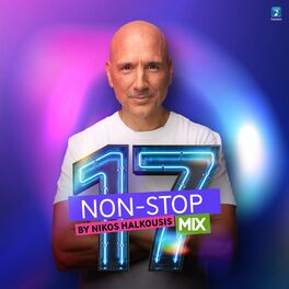 Album cover of Nikos Halkousis Non Stop Mix, Vol. 17 (DJ Mix)