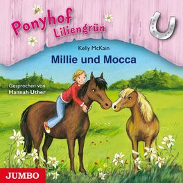 Album cover of Ponyhof Liliengrün. Millie und Mocca [Band 10]