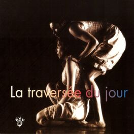 Album cover of La traversée du jour