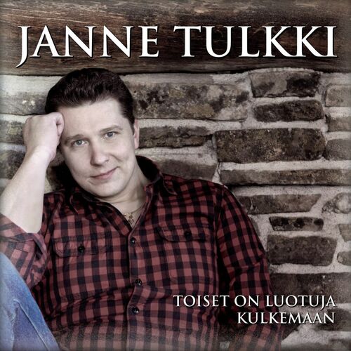 Janne Tulkki - Toiset on luotuja kulkemaan: listen with lyrics | Deezer