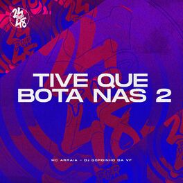 Album cover of Tive Que Bota Nas 2