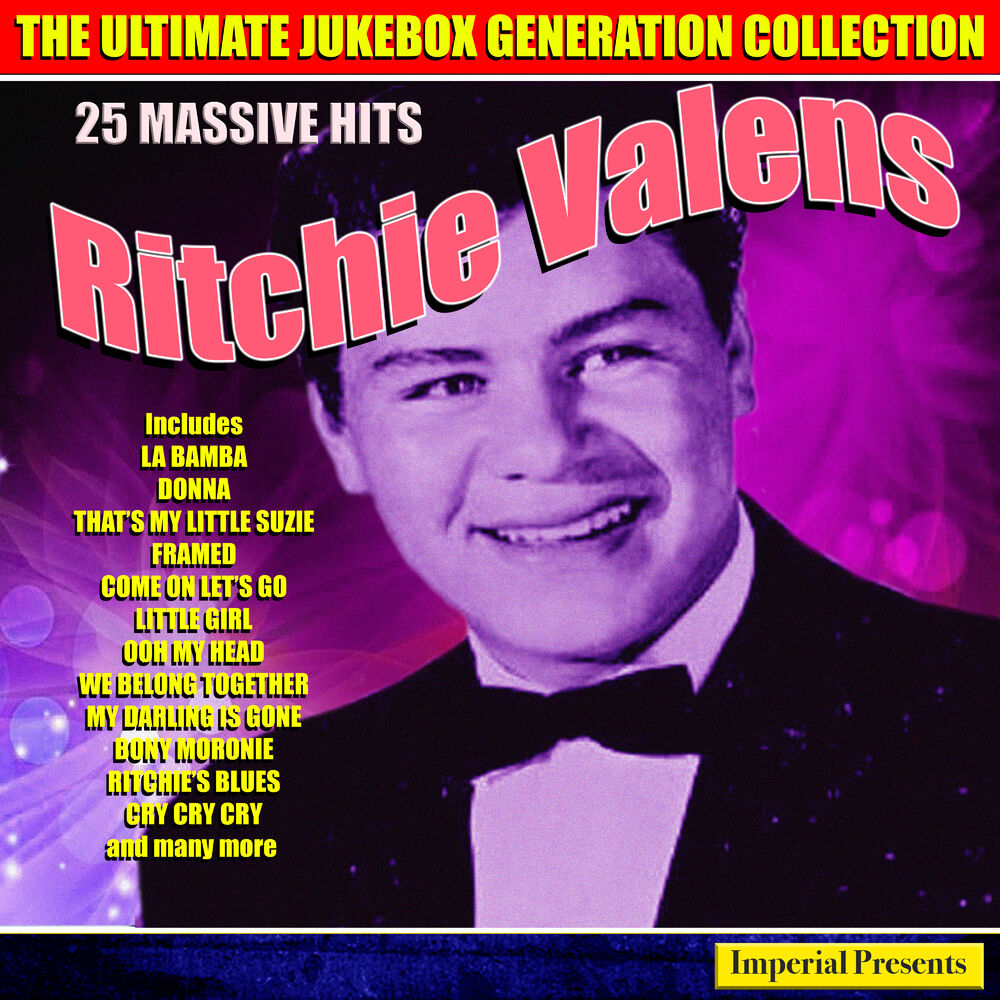 Ritchie Valens come on, Let's go.