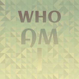 Album cover of Who Am I