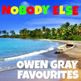 Album cover of Nobody Else Owan Gray Favourites