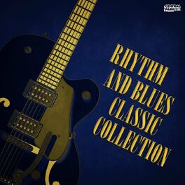 Album cover of Rhythm and Blues Classic Collection