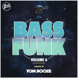Album cover of Bass Funk, Vol. 6 (Curated by Tom Booze)