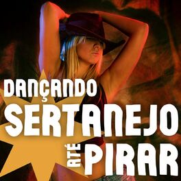 Album cover of Dançando Sertanejo Até Pirar