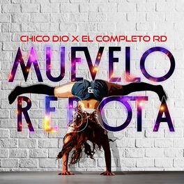 Album cover of Muevelo y Rebota (feat. El Completo Rd)