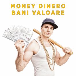 Album cover of Money Dinero Bani Valoare