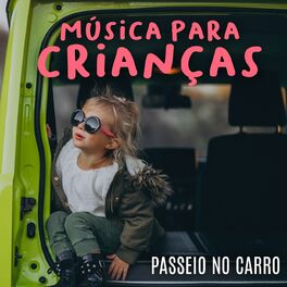 Album cover of Música para crianças - passeio no carro