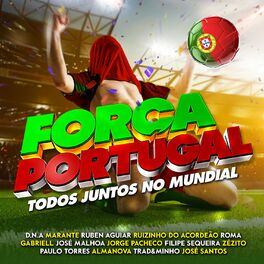 Album cover of Força Portugal - Todos Juntos No Mundial