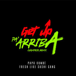 Album cover of Get Up, Pa' Arriba