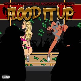 Album cover of Flood It Up (feat. Rockie Fresh) [Radio Edit]